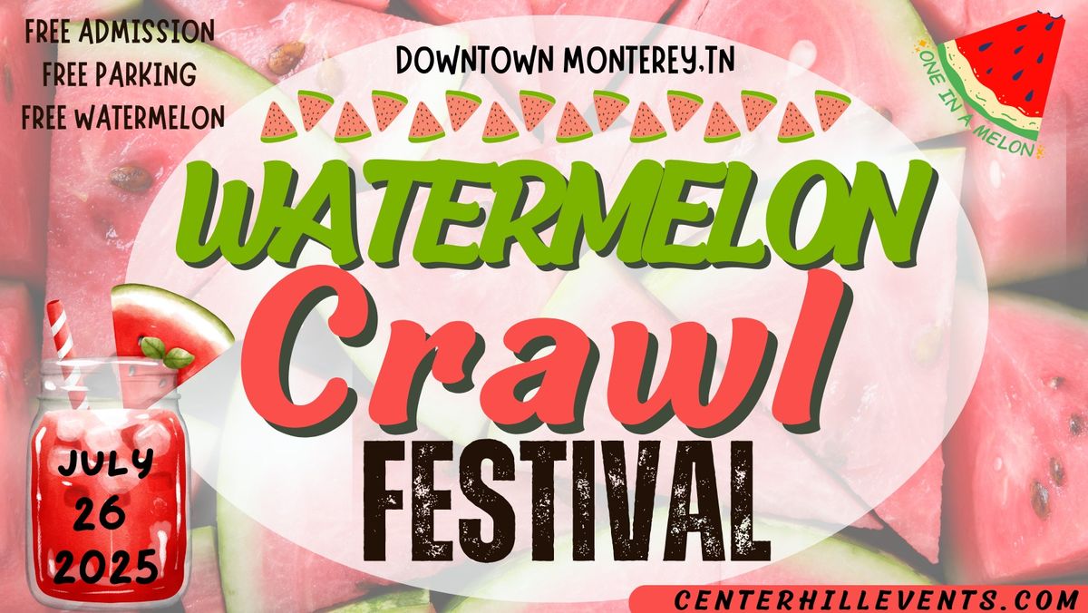 Watermelon Crawl Festival - Monterey, TN 