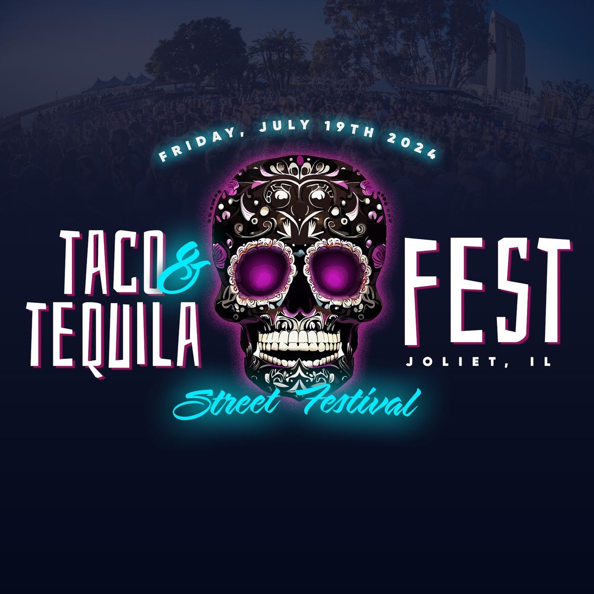 Taco & Tequila Festival 2024 