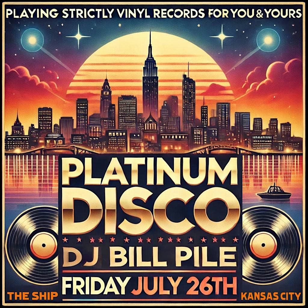 Platinum Disco w\/ Bill Pile