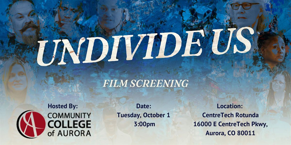 Watch UNDIVIDE US with Community College of Aurora