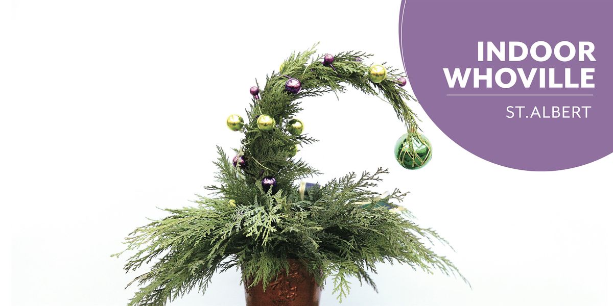 DIY Indoor Whoville | Workshop | Enjoy Centre | St. Albert