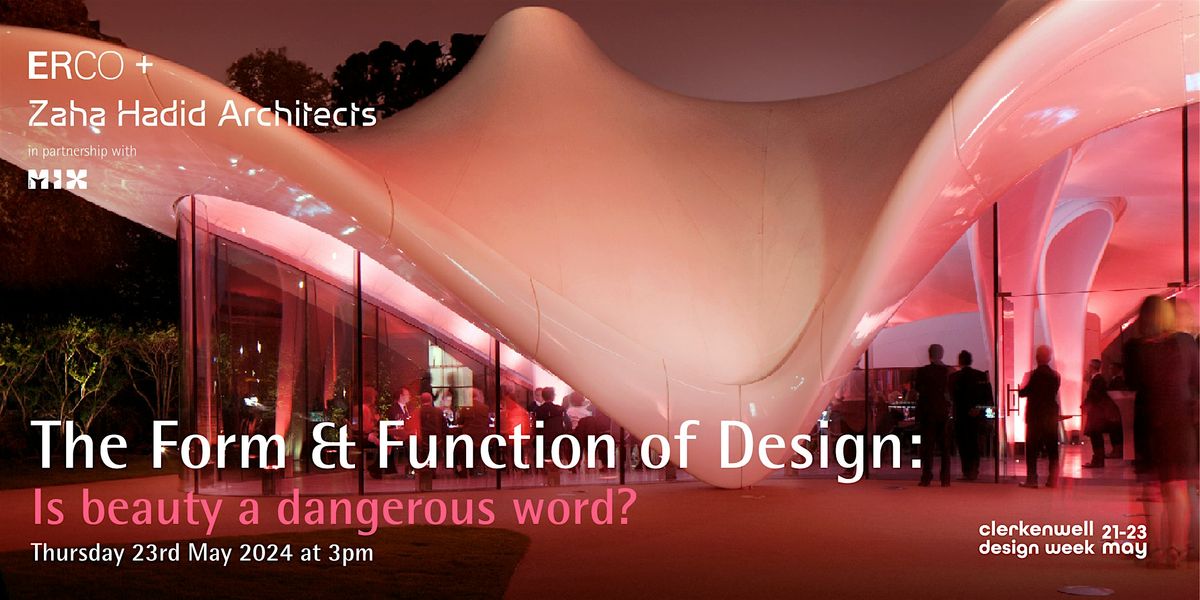 The Form & Function of Design: Is beauty a dangerous word?