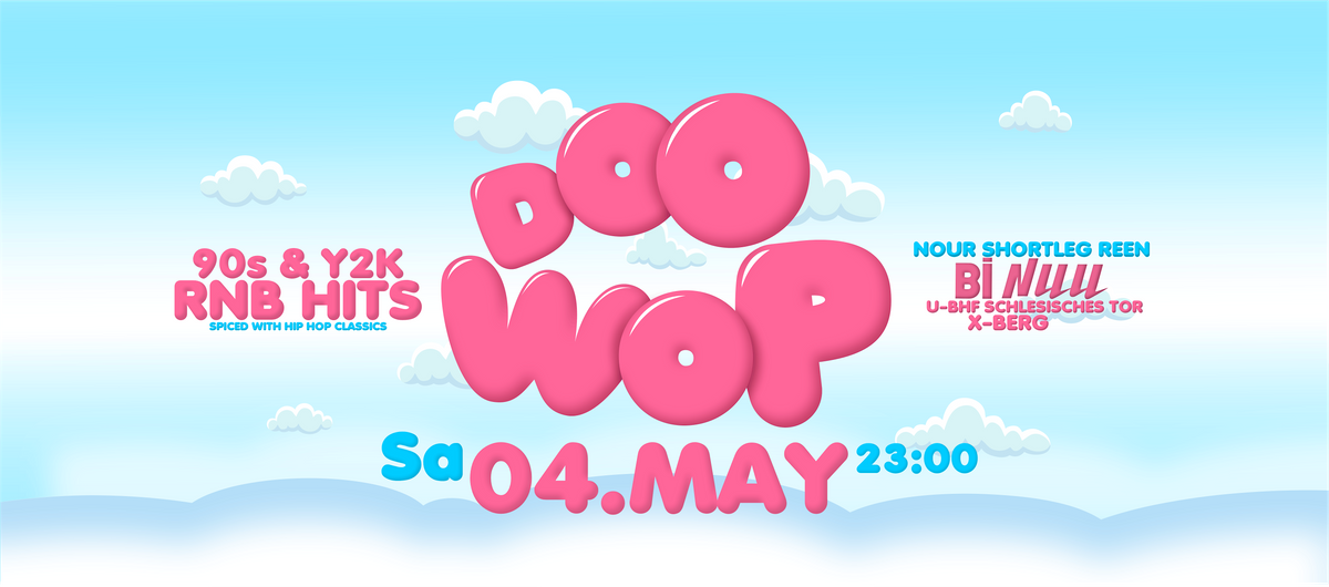 DOO WOP - Y2K-Millenium & 90s RnB  Event im BiNuu Berlin!