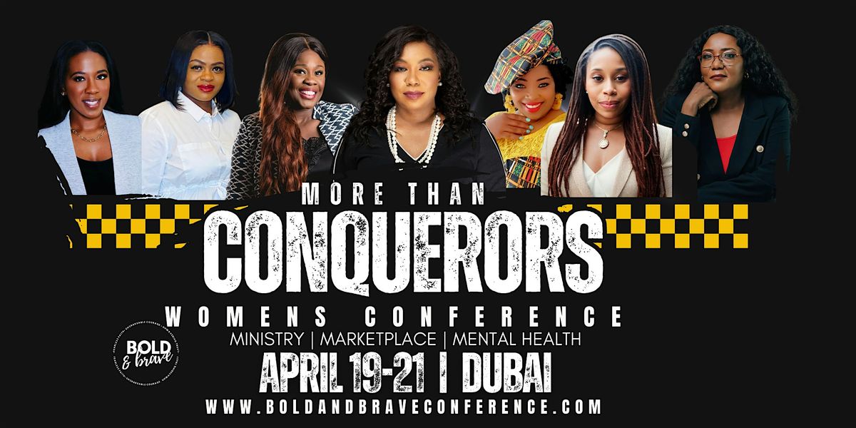 Bold and Brave Women's Conference: More Than Conquerors