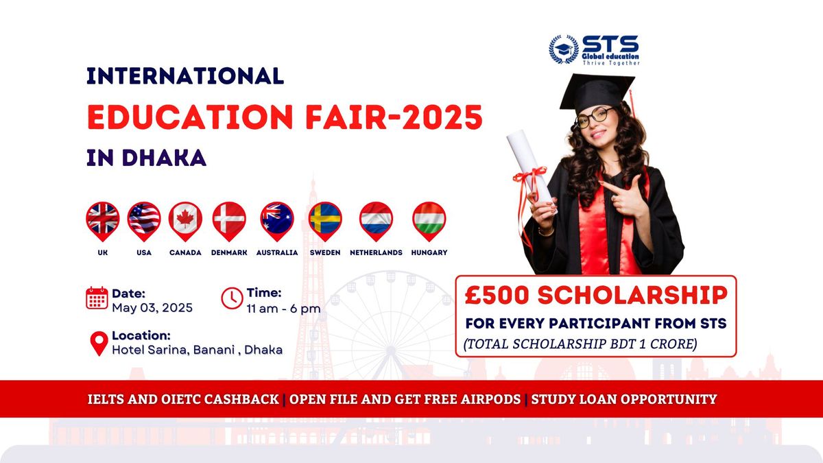 International Education Fair-2025 | STS Global Education - Dhaka