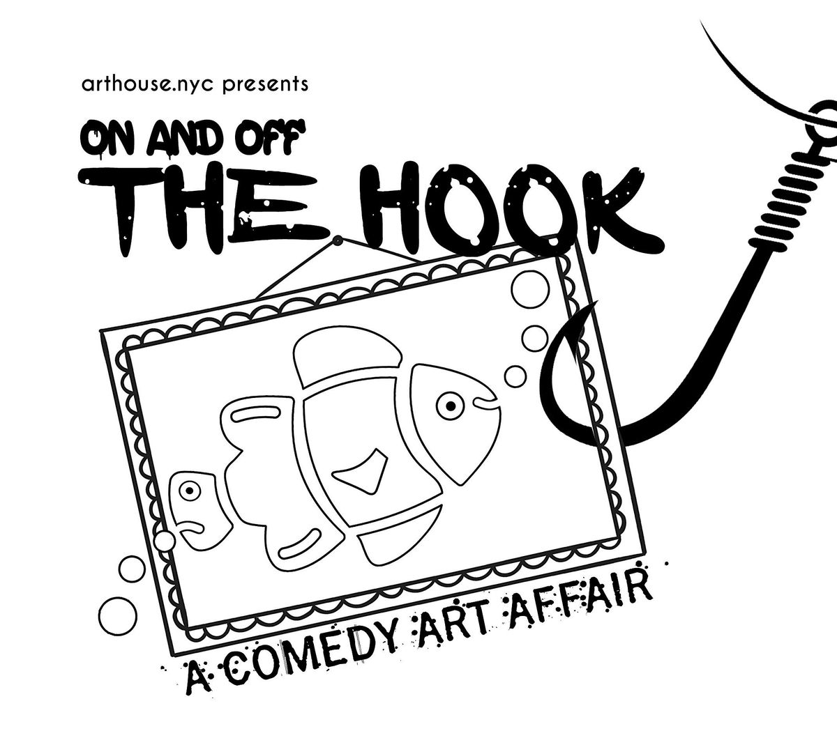 ON AND OFF THE HOOK ENDLESS MINI BRUNCH COMEDIC ART TALK