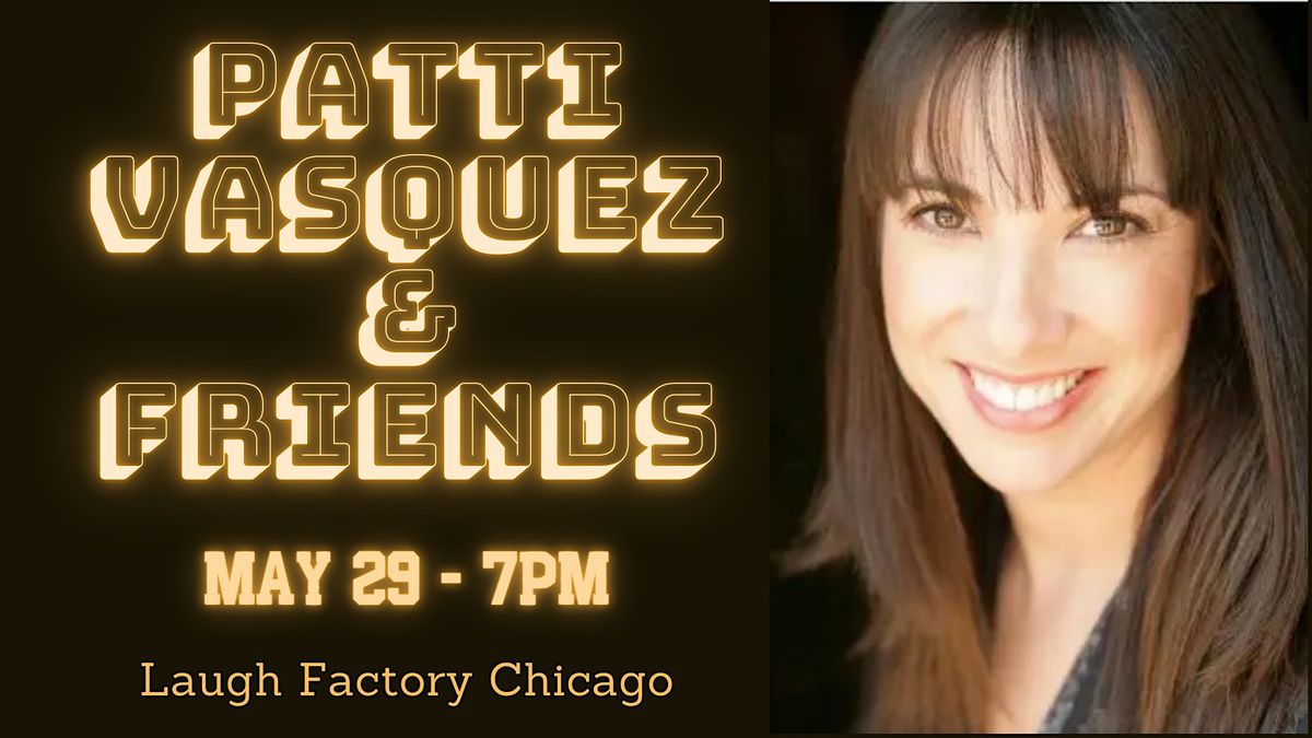 Patti Vasquez & Friends Live at Laugh Factory Chicago!