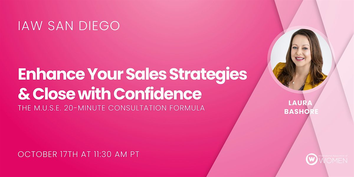 IAW San Diego: Enhance Your Sales Strategies & Close with Confidence