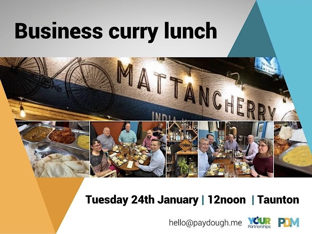 Business Curry Lunch Networking with Kev Smith in Taunton, Somerset
