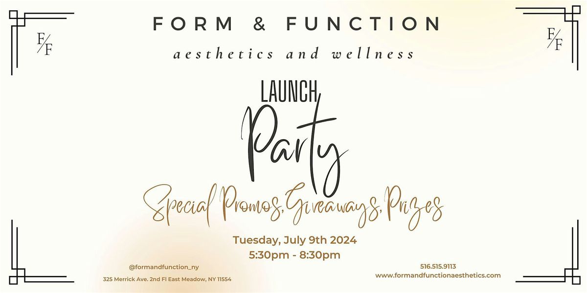 Form & Function Aesthetics and Wellness Launch Party