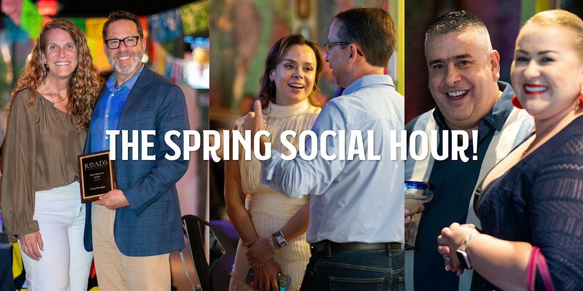 The Spring Social Hour - Business Networking Event