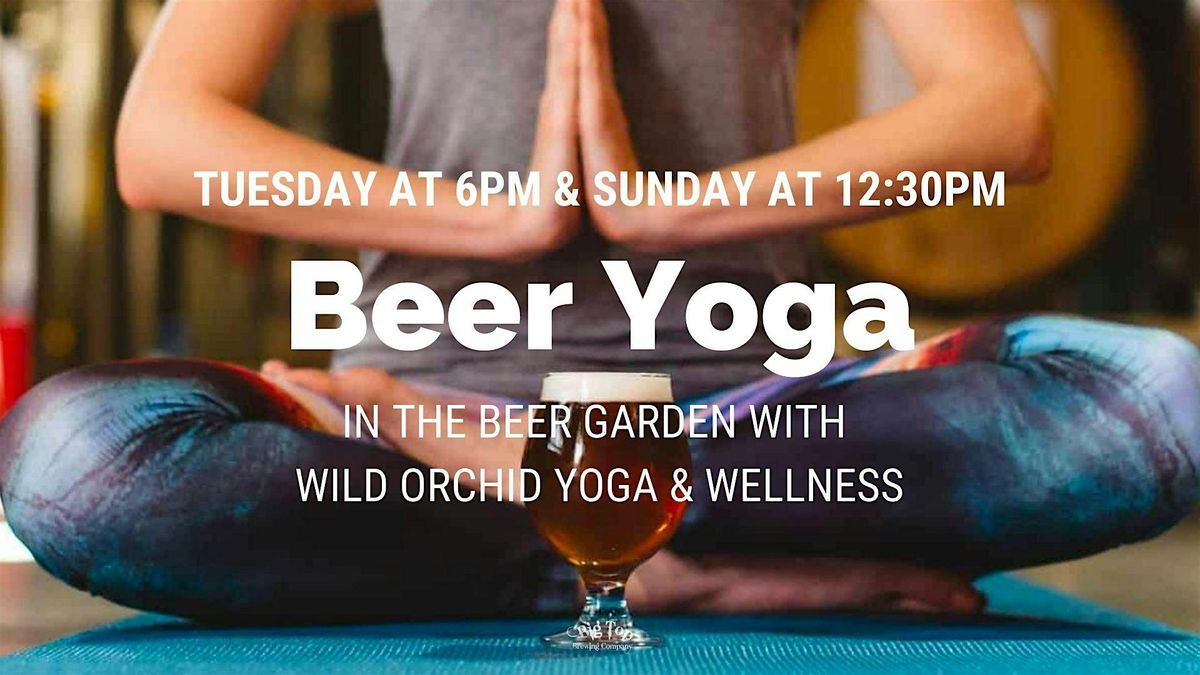 BEER YOGA Sundays & Tuesdays at Big Top