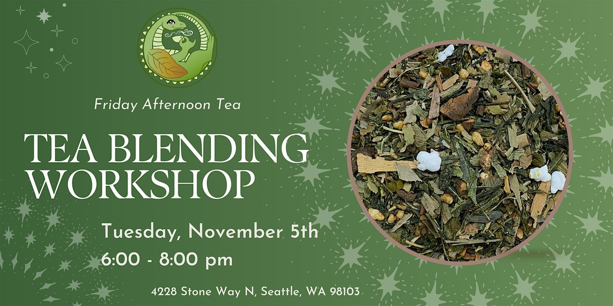 November Tea Blending Workshop