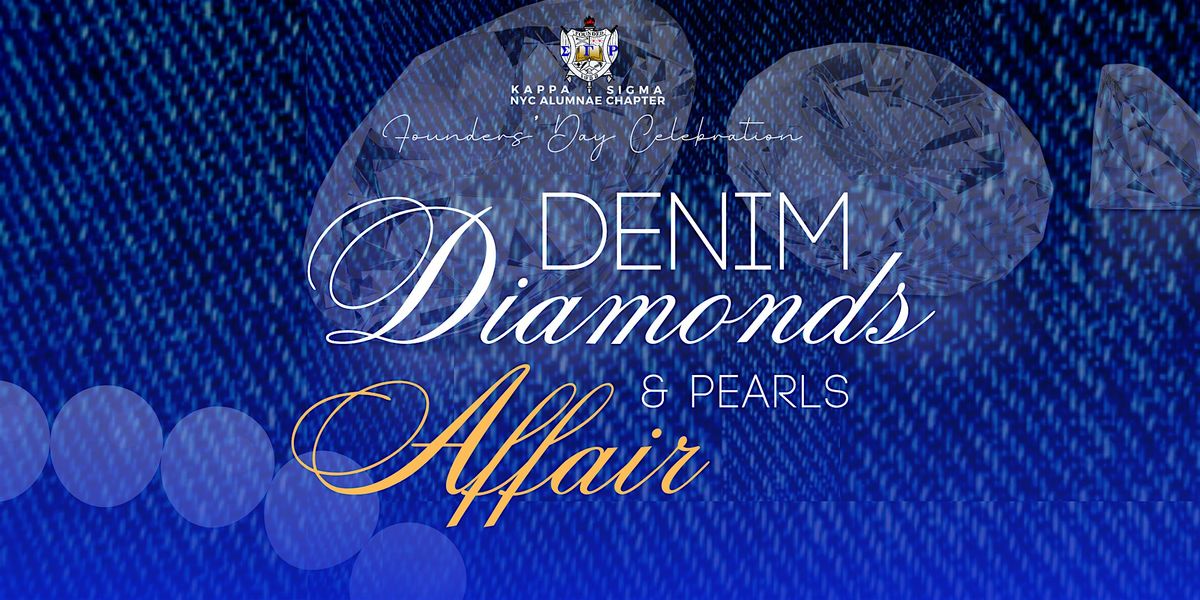 Kappa Sigma Chapter   Founders' Day Denim, Diamonds, and Pearls Affair!