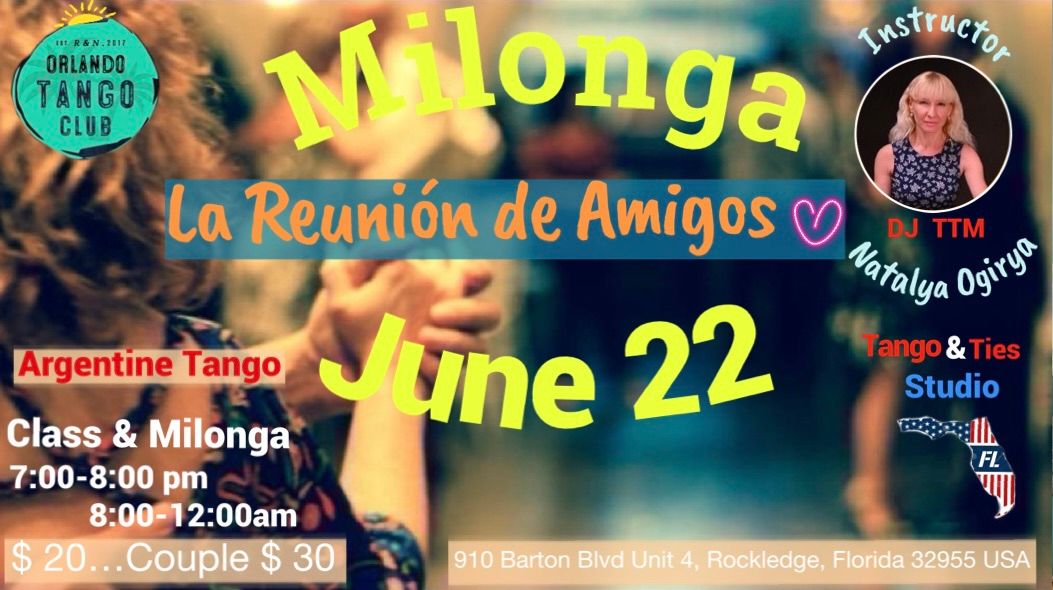 Traditional Milonga \u201c La Reunion de Amigos ?\u201d