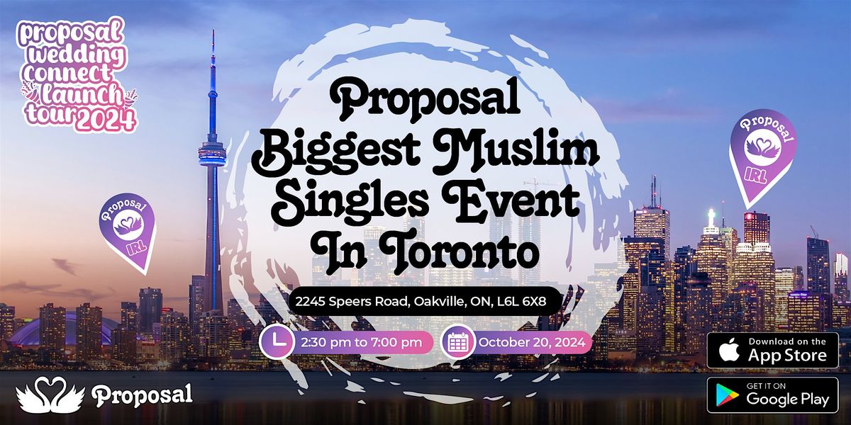 Proposal BIGGEST Muslim Singles Event in Toronto