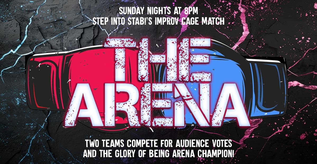 The Arena - STAB!'s Improv Cage Match