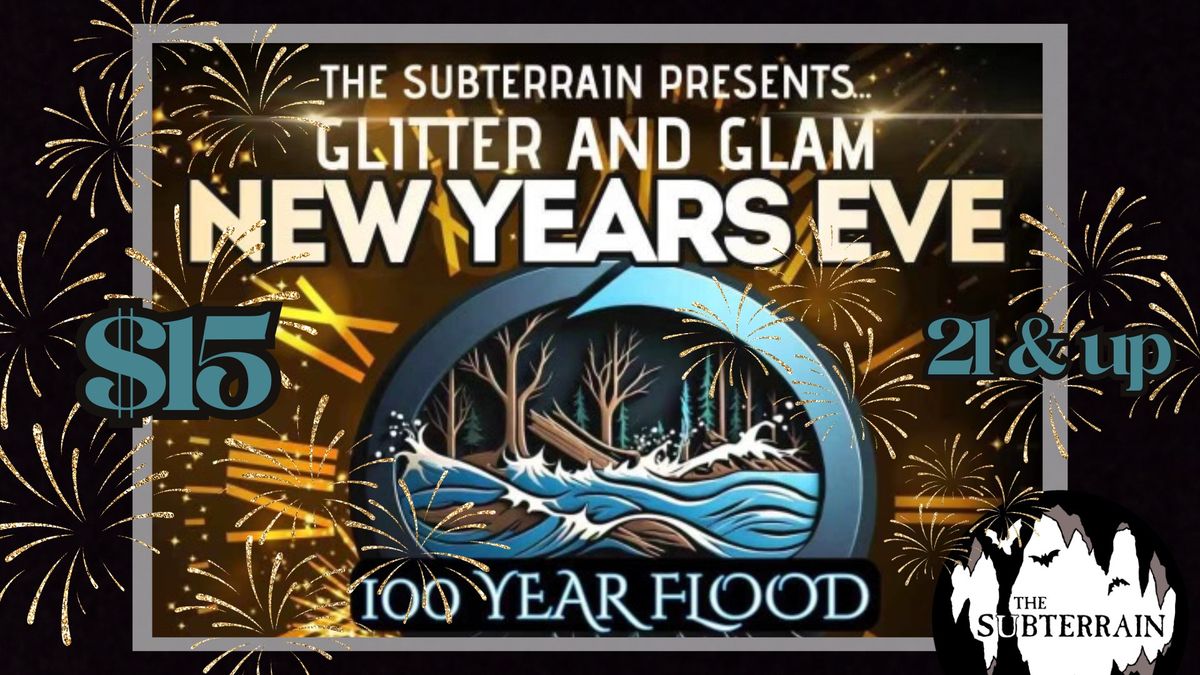 Glitter & Glam NYE with 100 Year Flood