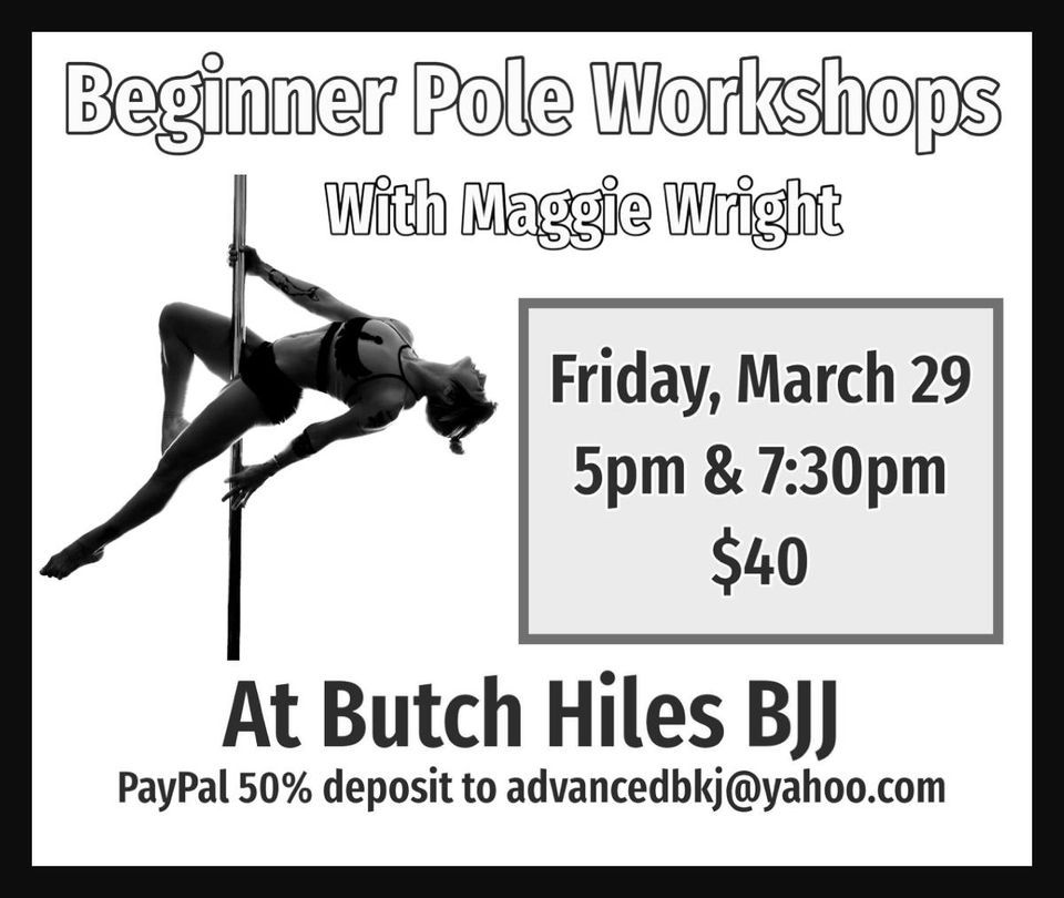 2 Classes - Beginner Pole Workshops with Maggie Wright