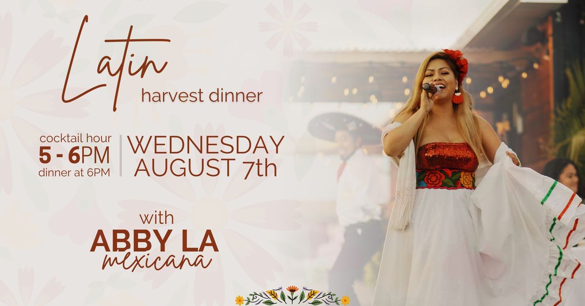 Latin Inspired Harvest Dinner with Abby La Mexicana