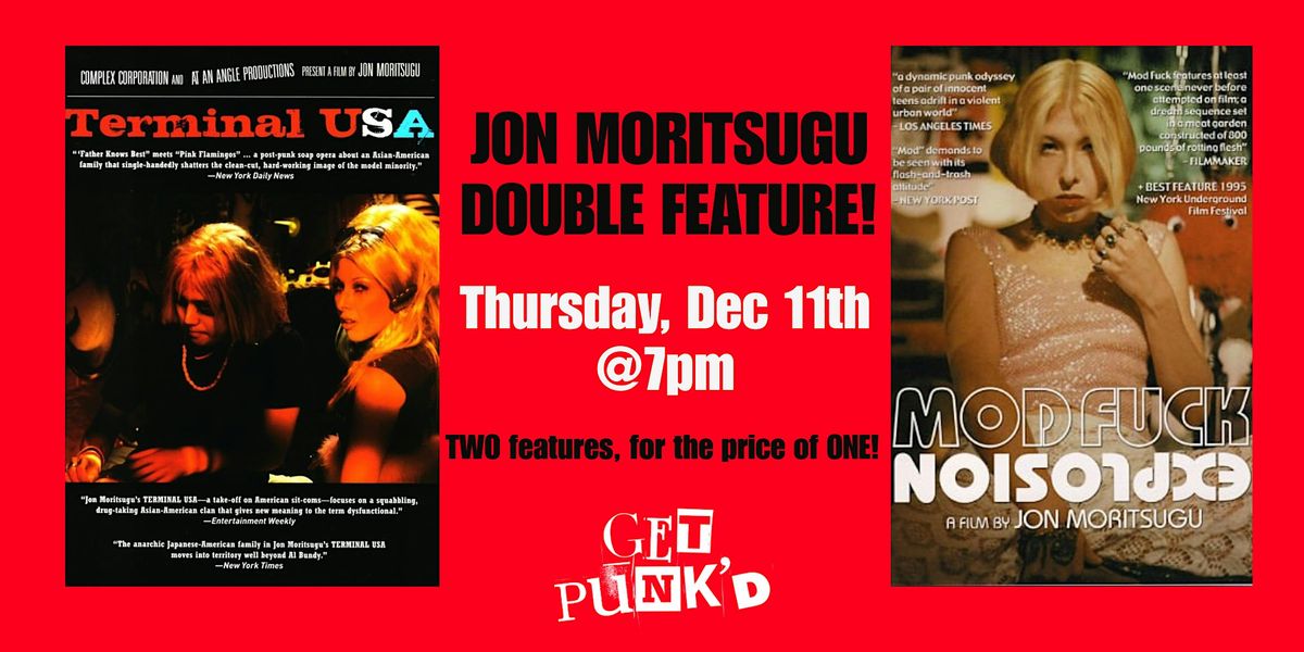 Jon Moritsugu Double Feature \/\/ Get Punk'd