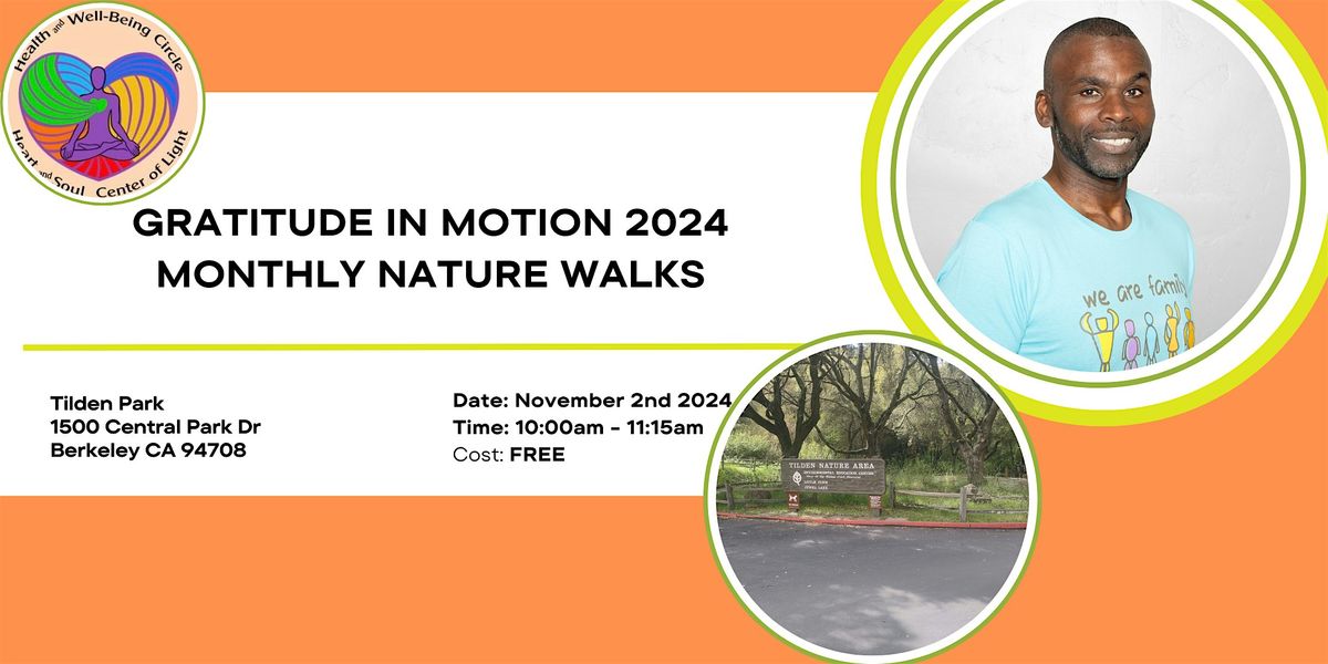 Gratitude in Motion 2024-Monthly Nature Walks (Multiple Locations)