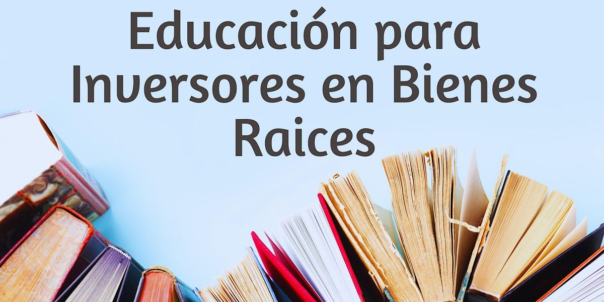 Educaci\u00f3n Para Inversores en Bienes Raices - Kendall