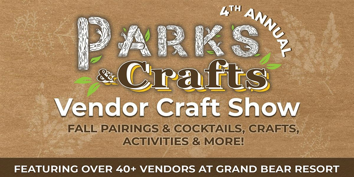 4th Annual Parks and Crafts Vendor Fair