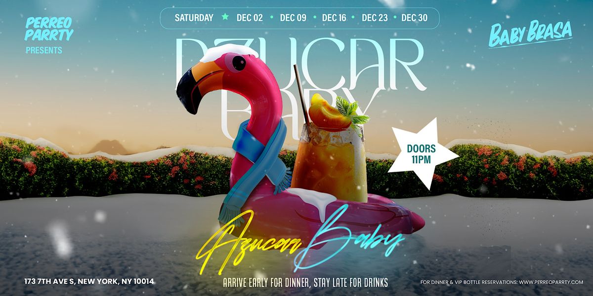 AZUCAR BABY Saturday @ Baby Brasa | West Village Party