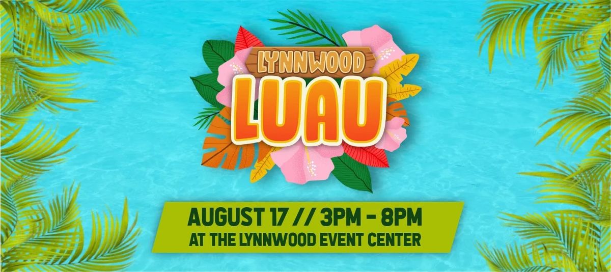 The Lynnwood Luau