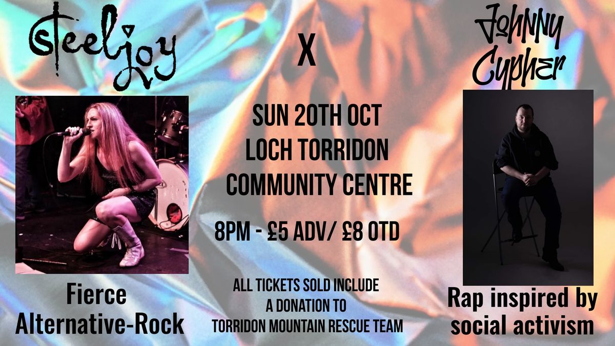 Steeljoy x Johnny Cypher at Loch Torridon Community Centre