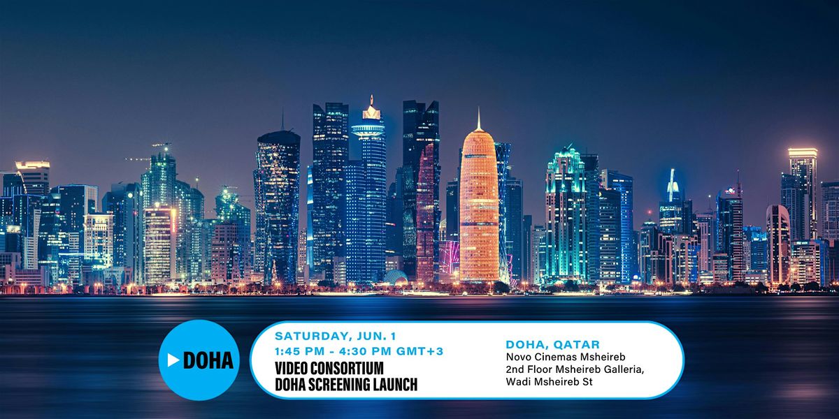 Video Consortium Doha Screening Launch