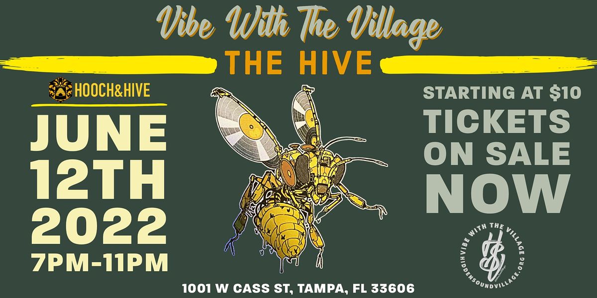 Vibe with the Village: The Hive