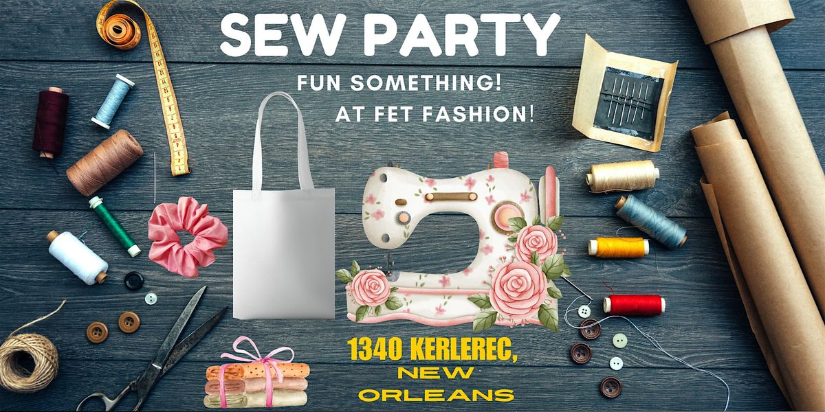 SEW-PARTY SATURDAY