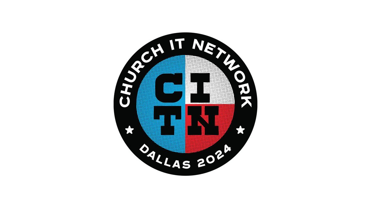 2024 Church I.T. Network National Conference