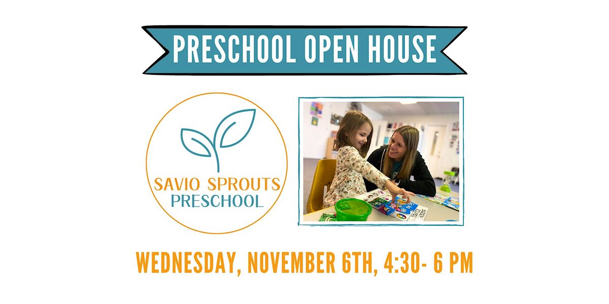 Savio Sprouts Preschool Open House