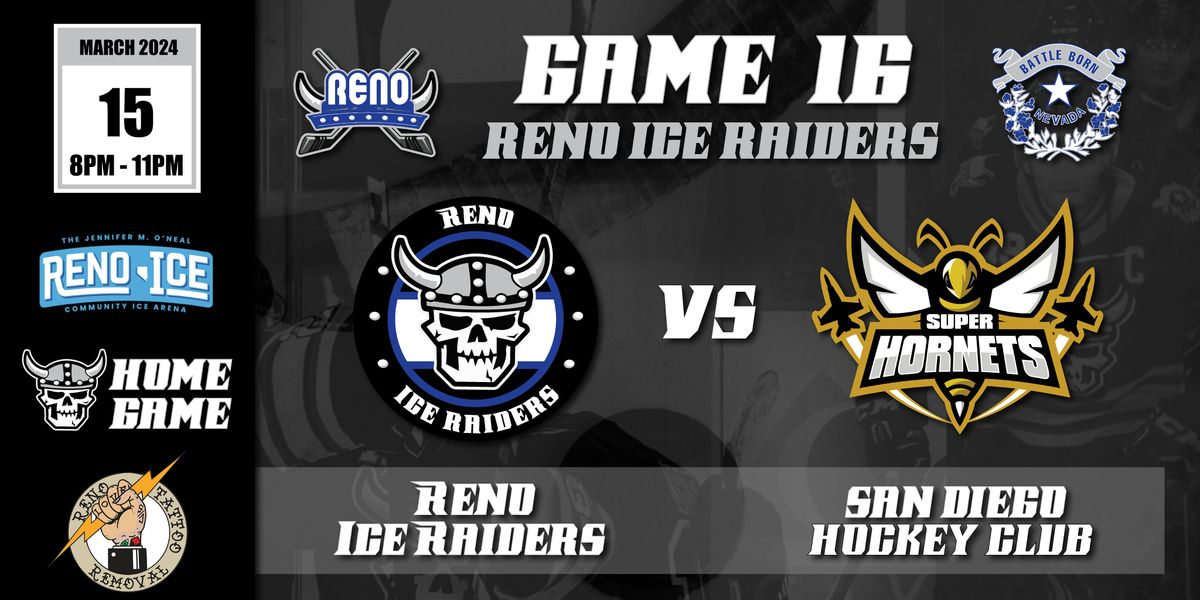 Reno Tattoo Removal Presents Reno Ice Raiders VS San Diego HC