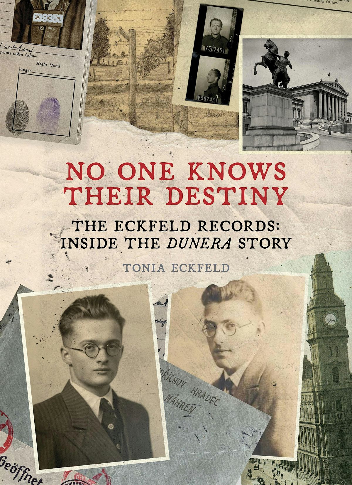 Author Talk: No One Knows Their Destiny - Inside the Dunera Story