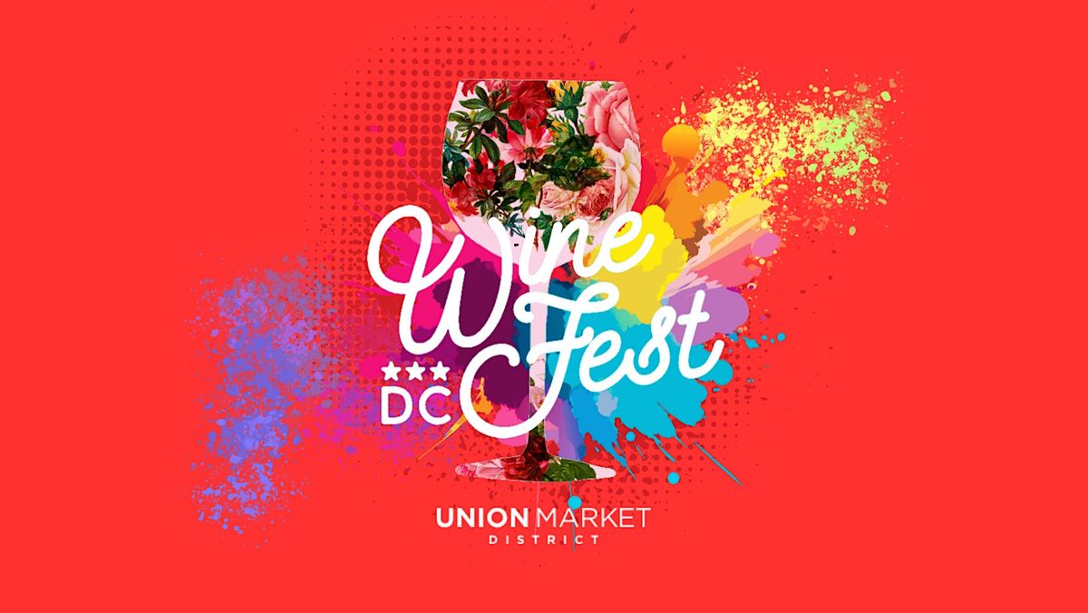 DC Wine Fest! Spring Edition