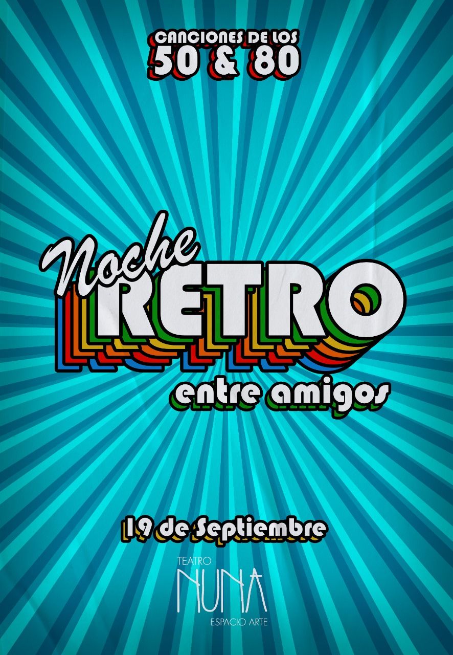 Noche RETRO - Entre amigos