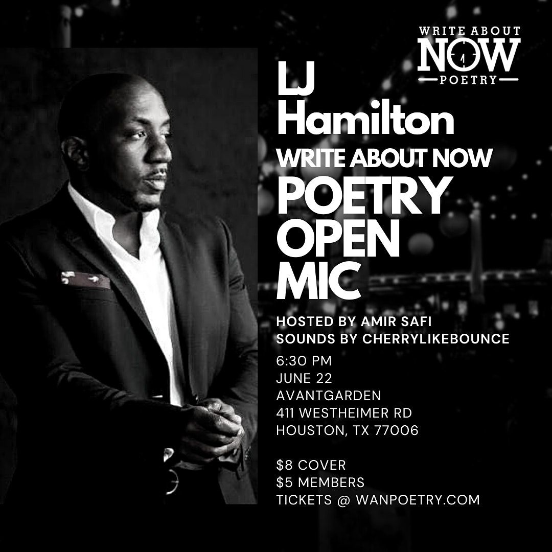 Write About Now Poetry Open Mic ft. LJ Hamilton