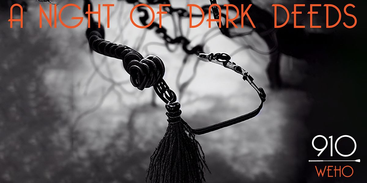 A Night of Dark Deeds