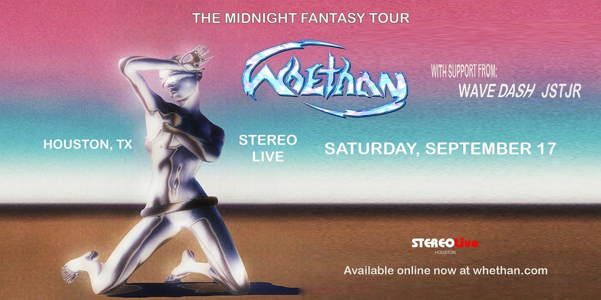 Whethan- The Midnight Fantasy Tour w\/ Wavedash + JSTJR- Stereo Live Houston