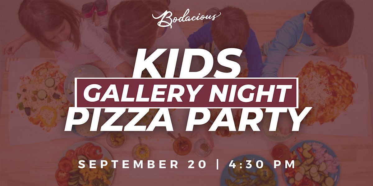 Kids Gallery Night Pizza Party