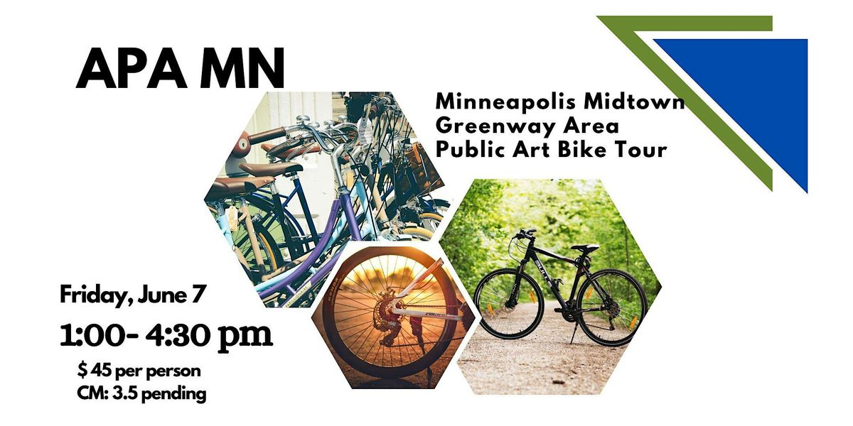 APA MN: Minneapolis Midtown Greenway Area Public Art Tour Ride