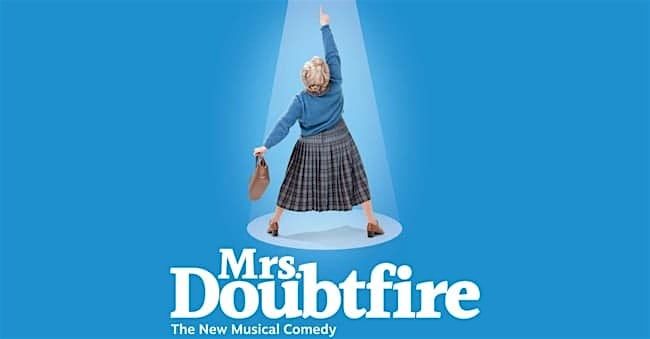 Mrs Doubtfire Kravis Center - Dreyfoos Hall