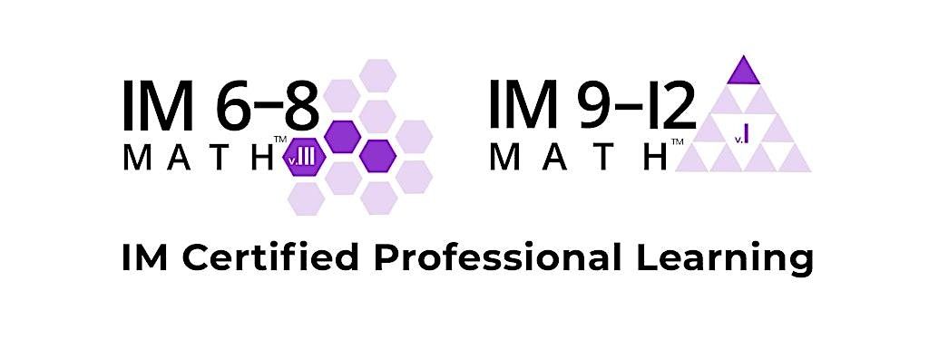 IM 6-12 Math:  Eliciting Student Thinking with Instructional Routines