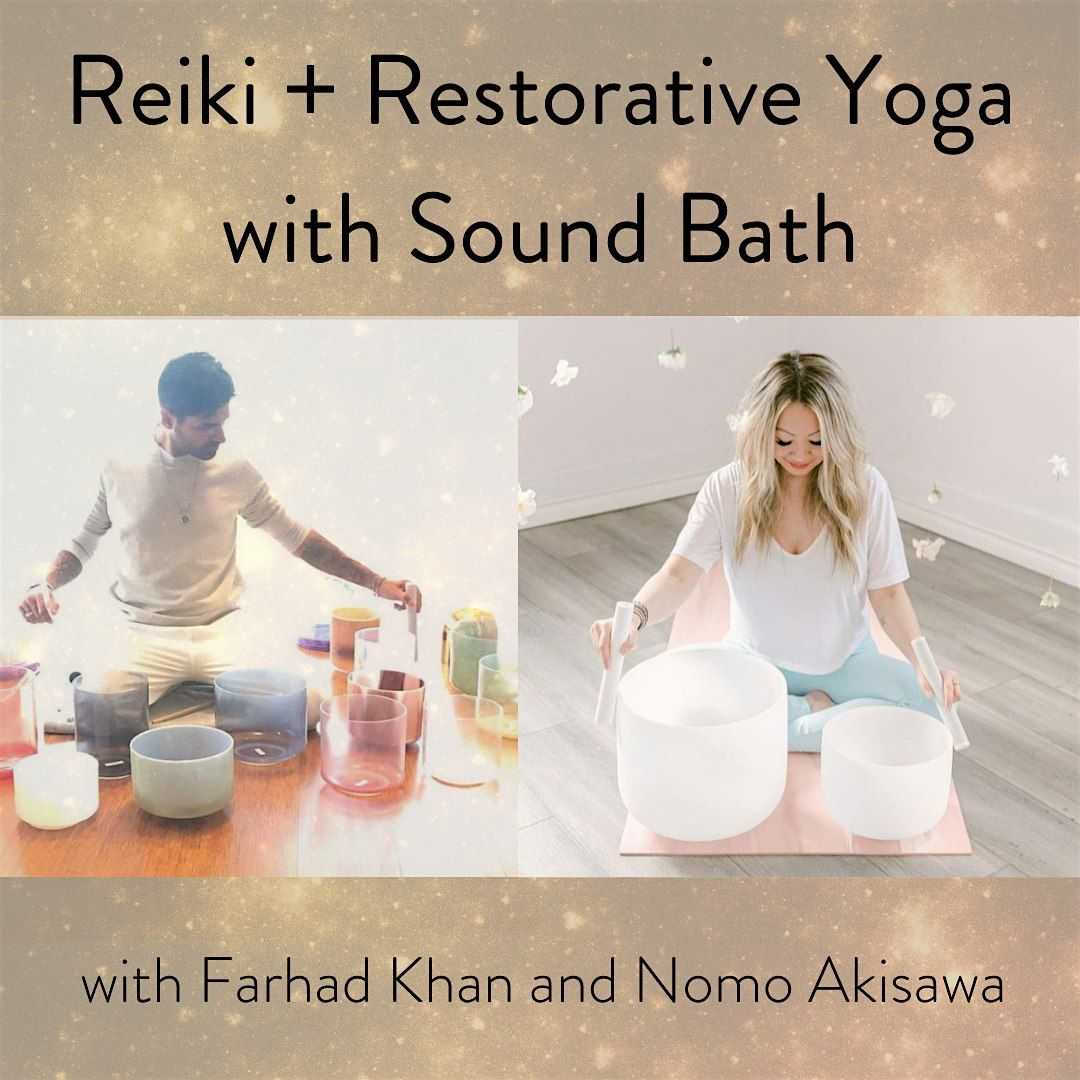 REIKI + RESTORATIVE YOGA WITH SOUND BATH