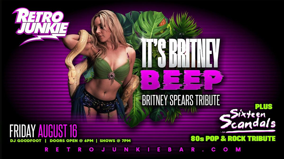 IT'S BRITNEY BEEP (Britney Spears Tribute) + SIXTEEN SCANDALS... LIVE!