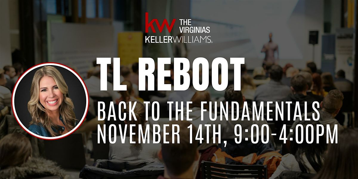 TL ReBoot- Back To The Fundamentals with Theresa Flood